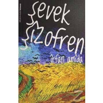 Şevek Şizofren - İrfan Amida