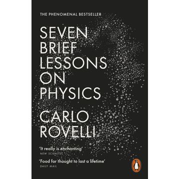 Seven Brief Lessons On Physics - Carlo Rovelli