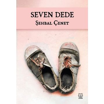 Seven Dede-Şehbal Çenet