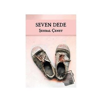 Seven Dede-Şehbal Çenet
