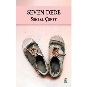 Seven Dede-Şehbal Çenet