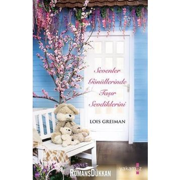 Sevenler Gönüllerinde Taşır Sevdiklerini - Lois Greiman