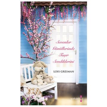 Sevenler Gönüllerinde Taşır Sevdiklerini - Lois Greiman