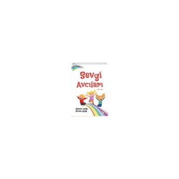 Sevgi Avcıları - Ercan Uçak - Gamze Uçak