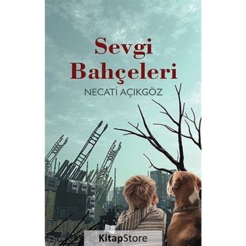 Sevgi Bahçeleri - Necati Açıkgöz