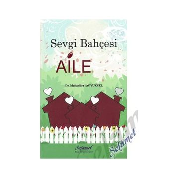 Sevgi Bahçesi Aile Dr. Mukadder Yüksel