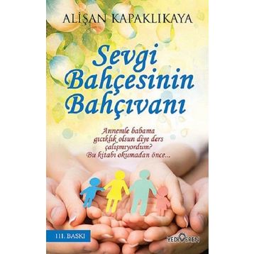 Sevgi Bahçesinin Bahçıvanı - Alişan Kapaklıkaya