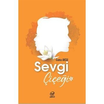 Sevgi Çiçeği Cuma Aksu