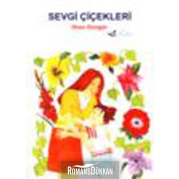 SEVGI ÇİÇEKLERİ - İLHAN GÜNGÖR