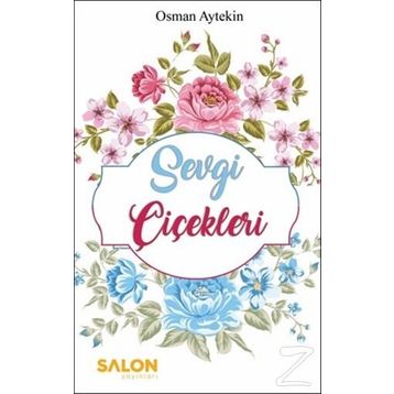 Sevgi Çiçekleri - Osman Aytekin