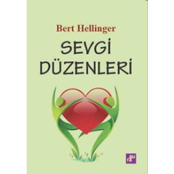 SEVGI DÜZENLERİ - BERT HELLINGER