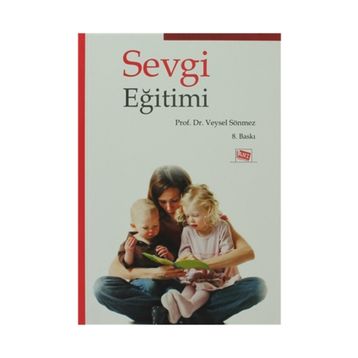 SEVGI EĞİTİMİ - VEYSEL SÖNMEZ