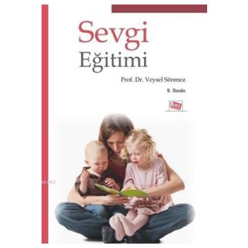 SEVGI EĞİTİMİ - VEYSEL SÖNMEZ