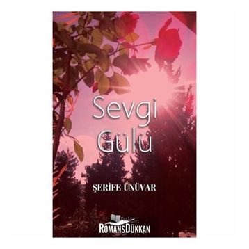 Sevgi Gülü - Şerife Ünüvar