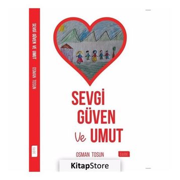Sevgi Güven ve Umut - Osman Tosun