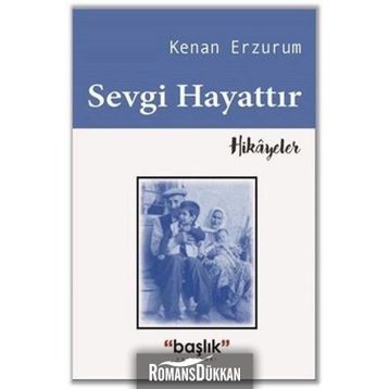 Sevgi Hayattır - Kenan Erzurum
