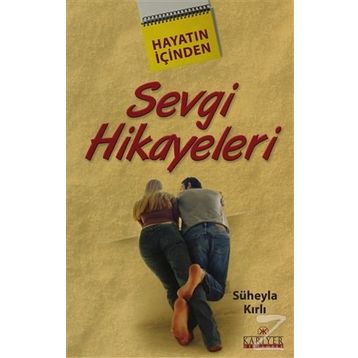 Sevgi Hikayeleri - Süheyla Kırlı