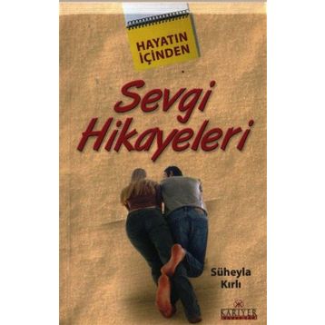 Sevgi Hikayeleri - Süheyla Kırlı