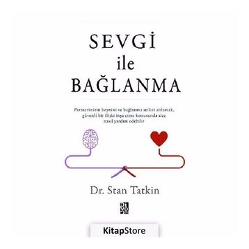 Sevgi Ile Bağlanma - Stan Tatkin