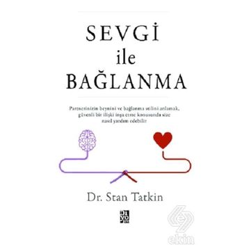Sevgi Ile Bağlanma - Stan Tatkin