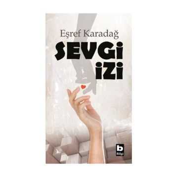 Sevgi İzi Eşref Karadağ