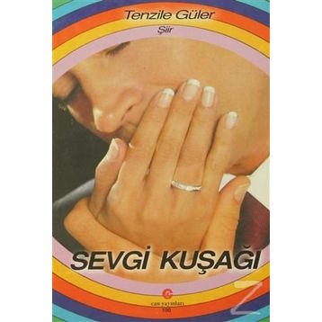 SEVGI KUŞAĞI - TENZILE GÜLER