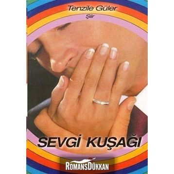 SEVGI KUŞAĞI - TENZILE GÜLER