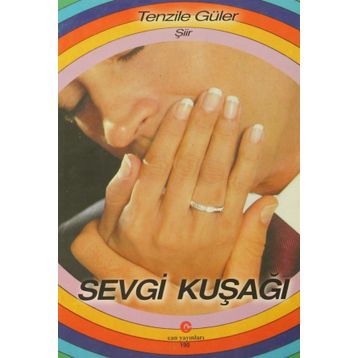 SEVGI KUŞAĞI - TENZILE GÜLER