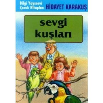 SEVGI KUŞLARI - GENEL