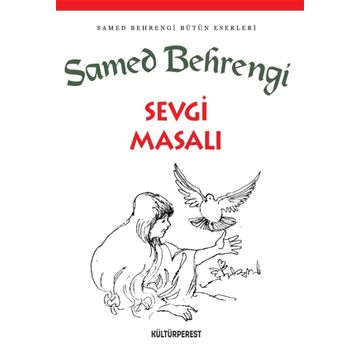 Sevgi Masalı - Samed Behrengi
