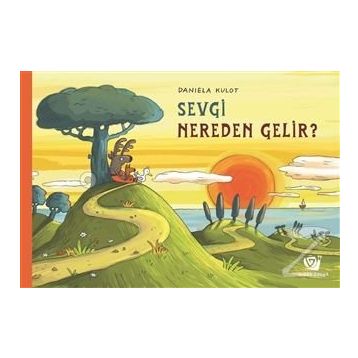 Sevgi Nereden Gelir - Daniela Kulot