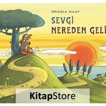 Sevgi Nereden Gelir - Daniela Kulot