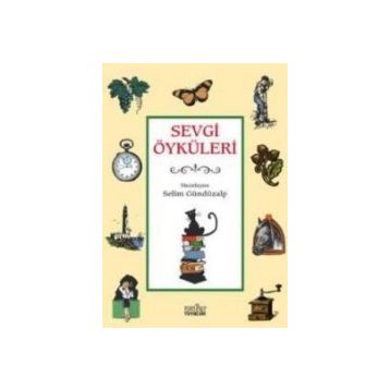 SEVGI ÖYKÜLERİ - 1 - SELIM GÜNDÜZALP