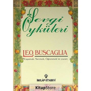 SEVGI ÖYKÜLERİ - LEO BUSCAGLIA