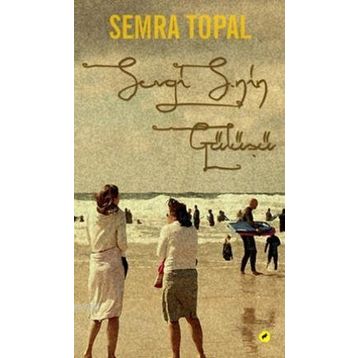 Sevgi S.nin Gülüşü - Semra Topal