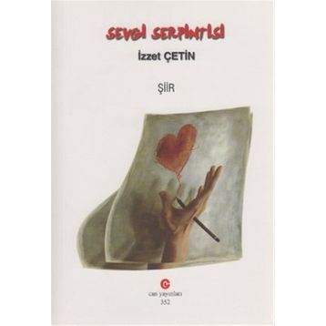 SEVGI SERPINTISI - İZZET ÇETIN