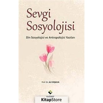 SEVGI SOSYOLOJISI - ALI COŞKUN
