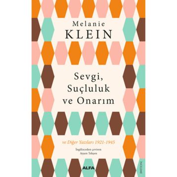 Sevgi Suçluluk ve Onarım Alfa Yayınları