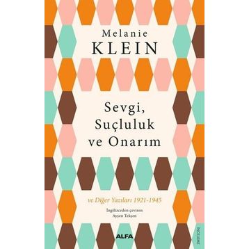 Sevgi Suçluluk ve Onarım Alfa Yayınları