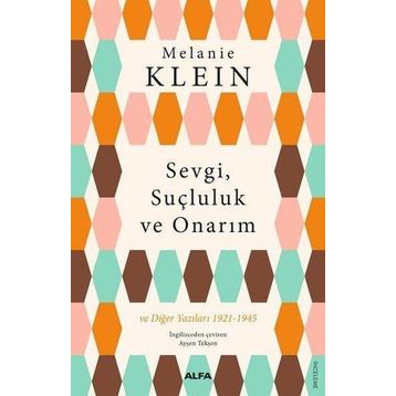 Sevgi Suçluluk ve Onarım Alfa Yayınları