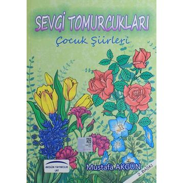 Sevgi Tomurcukları - Mustafa Semih Arıcı