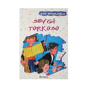 SEVGI TÜRKÜSÜ - AZIZ SİVASLIOĞLU