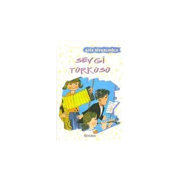 SEVGI TÜRKÜSÜ - AZIZ SİVASLIOĞLU