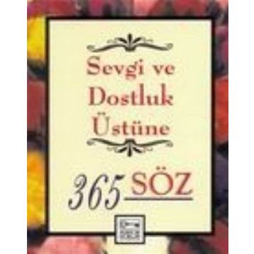 SEVGI VE DOSTLUK ÜSTÜNE 365 SÖZ - EVA SHAW