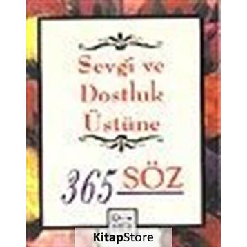 SEVGI VE DOSTLUK ÜSTÜNE 365 SÖZ - EVA SHAW