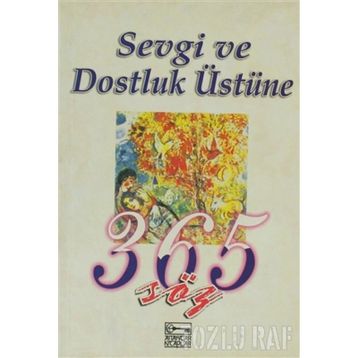 SEVGI VE DOSTLUK ÜSTÜNE 365 SÖZ - EVA SHAW