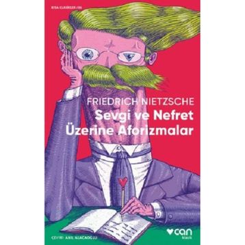 Sevgi ve Nefret Üzerine Aforizmalar Friedrich Nietzsche