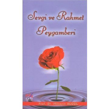 SEVGI VE RAHMET PEYGAMBERI - HÜSEYİN ALGÜL