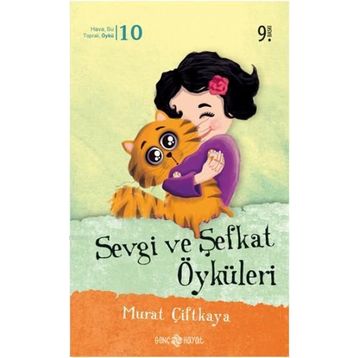 Sevgi ve Şefkat Öyküleri - Murat Çiftkaya