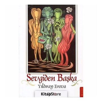 Sevgiden Başka - Yıldıray Erova